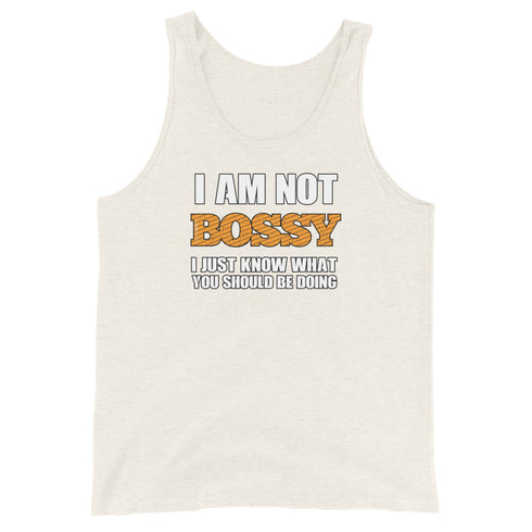 I Am Not Bossy I Just Know What You Should Be Doing - Men's Tank Top - Mainstream Freedom